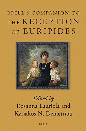 Brill's Companion to the Reception of Euripides