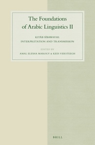 The Foundations of Arabic Linguistics II