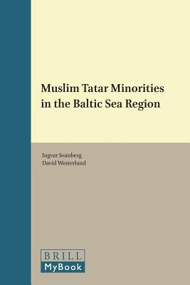 Muslim Tatar Minorities in the Baltic Sea Region