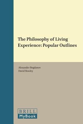 The Philosophy of Living Experience