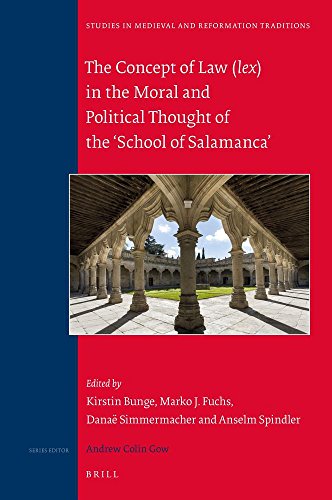 The Concept of Law (lex) in the Moral and Political Thought of the School of Salamanca