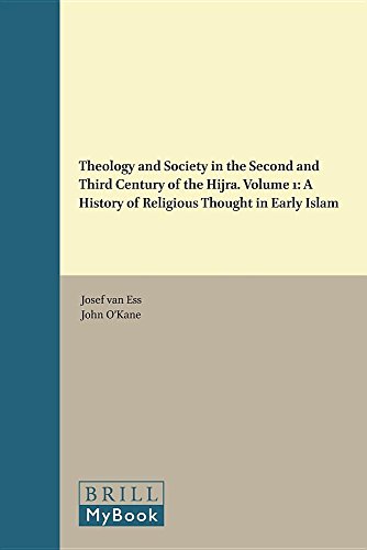 Theology and Society in the Second and Third Century of the Hijra. Volume 1