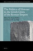 The politics of honour in the Greek cities of the Roman empire