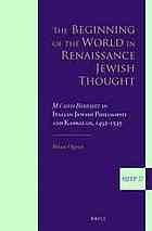 The Beginning of the World in Renaissance Jewish Thought