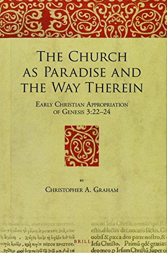 The Church as Paradise and the Way Therein