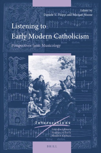 Listening to Early Modern Catholicism, Perspectives from Musicology (Intersections)