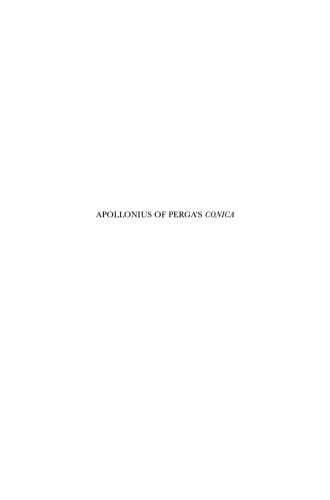 Apollonius of Perga's Conica : Text, Context, Subtext.