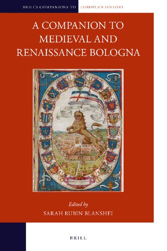 A Companion to Medieval and Renaissance Bologna (Brill's Companions to European History)