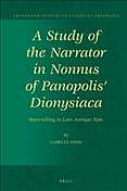 A Study of the Narrator in Nonnus of Panopolis' Dionysiaca