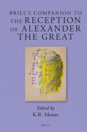 Brill's Companion to the Reception of Alexander the Great