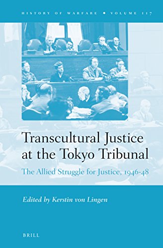 Transcultural justice at the Tokyo Tribunal : the Allied struggle for justice, 1946-48