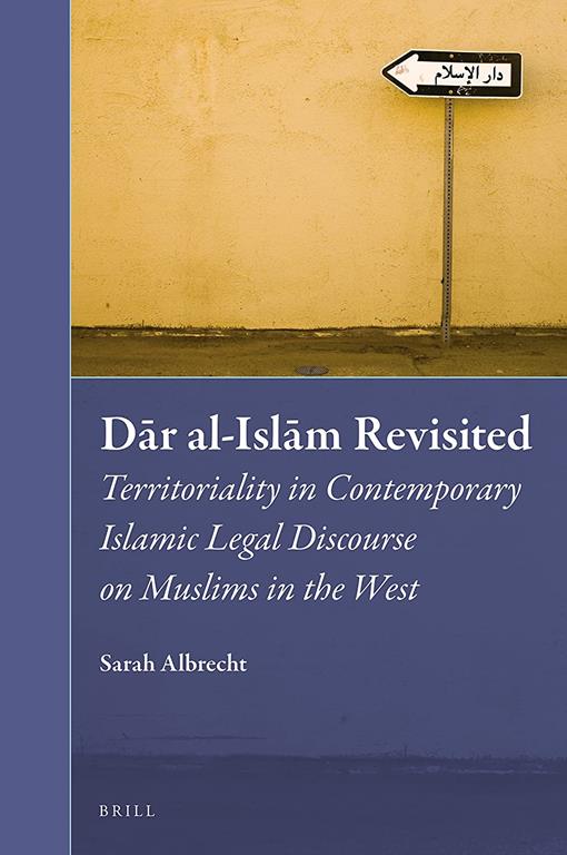 Dār Al-Islām Revisited