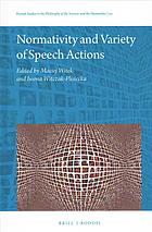 Normativity and Variety of Speech Actions (Poznań Studies in the Philosophy of the Sciences and th)