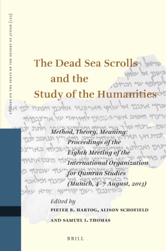 The Dead Sea Scrolls and the Study of the Humanities