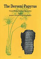 The Derveni papyrus unearthing ancient mysteries