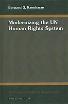 Modernizing the Un Human Rights System