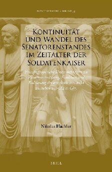 Kontinuit�t Und Wandel Des Senatorenstandes Im Zeitalter Der Soldatenkaiser