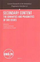 Secondary content : the semantics and pragmatics of side issues