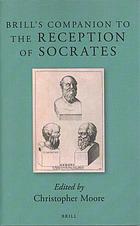 Brill's companion to the reception of Socrates