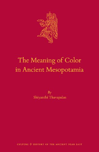 The Meaning of Color in Ancient Mesopotamia