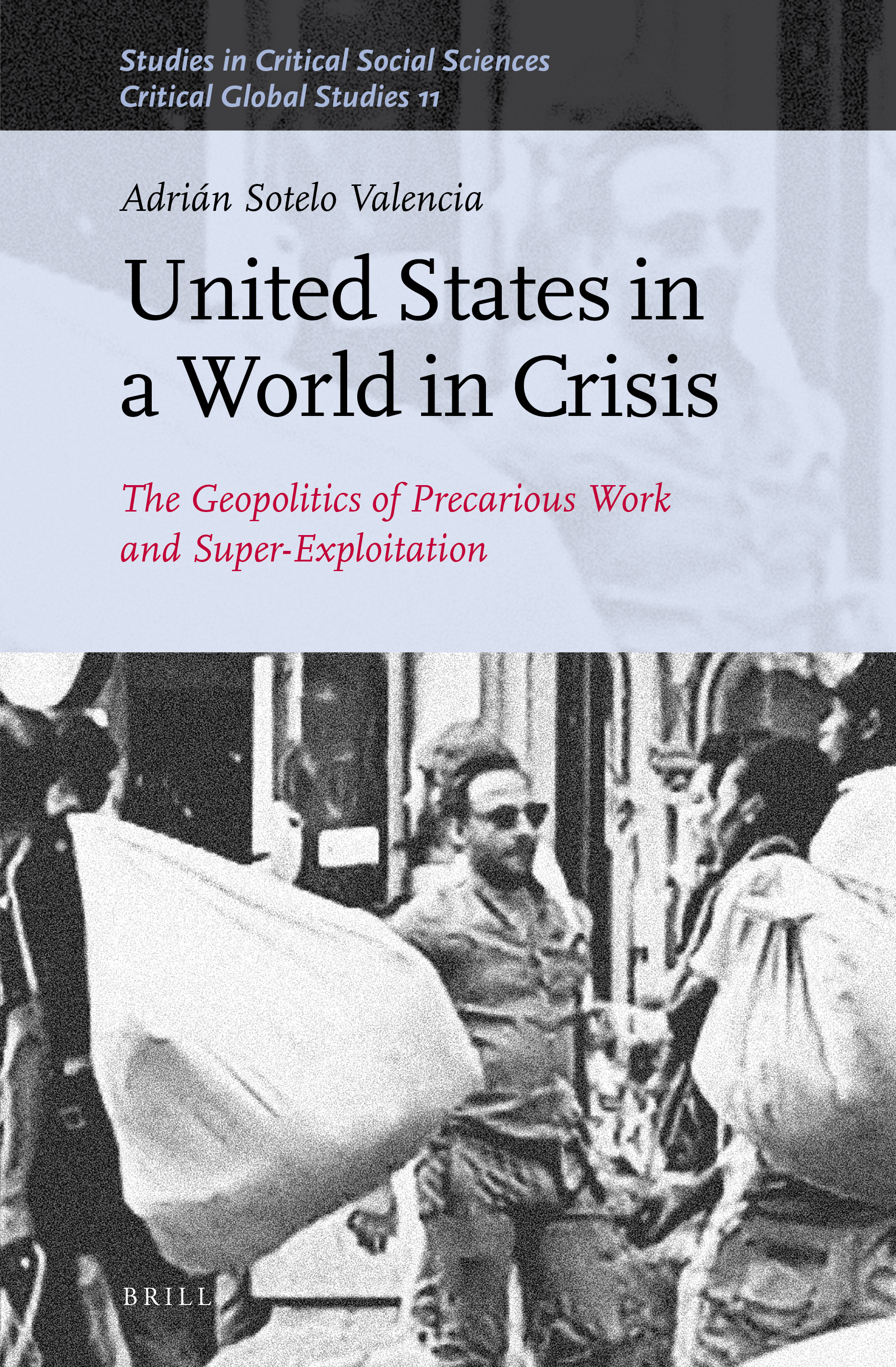 United States in a world in crisis the geopolitics of precarious work and super-exploitation