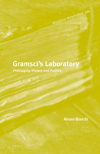 Gramsci's laboratory : philosophy, history and politics