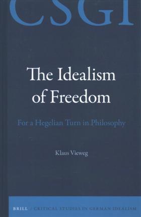 The Idealism of Freedom