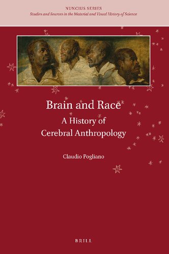 Brain and race : a history of cerebral anthropology