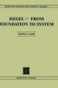 Hegel  From Foundation To System