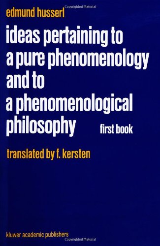 Ideas Pertaining to a Pure Phenomenology and to a Phenomenological Philosophy