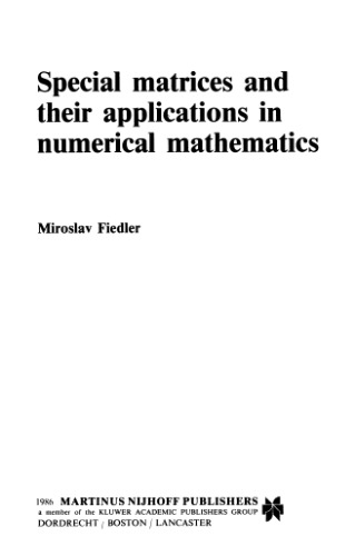 Special Matrices And Their Applications In Numerical Mathematics