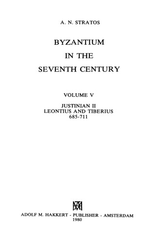 Justinian II, Leontius and Tiberius : 685-711