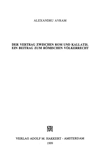 Der Vertrag zwischen Rom und Kallatis : ein Beitrag zum römischen Völkerrecht