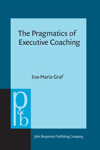 The Pragmatics of Executive Coaching