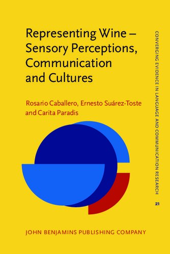 Representing Wine - Sensory Perceptions, Communication and Cultures