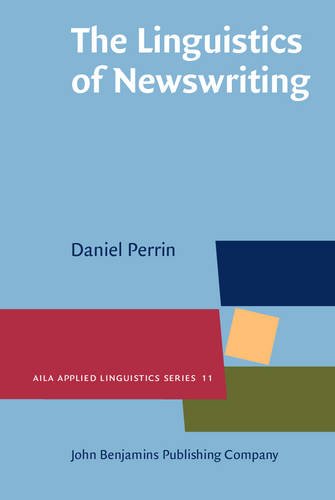 The Linguistics of Newswriting