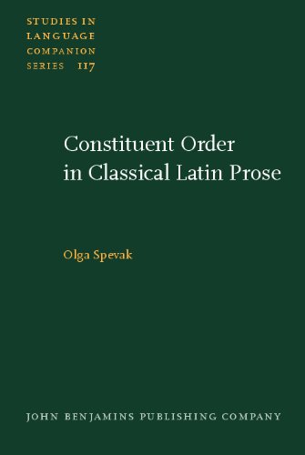 Constituent Order in Classical Latin Prose