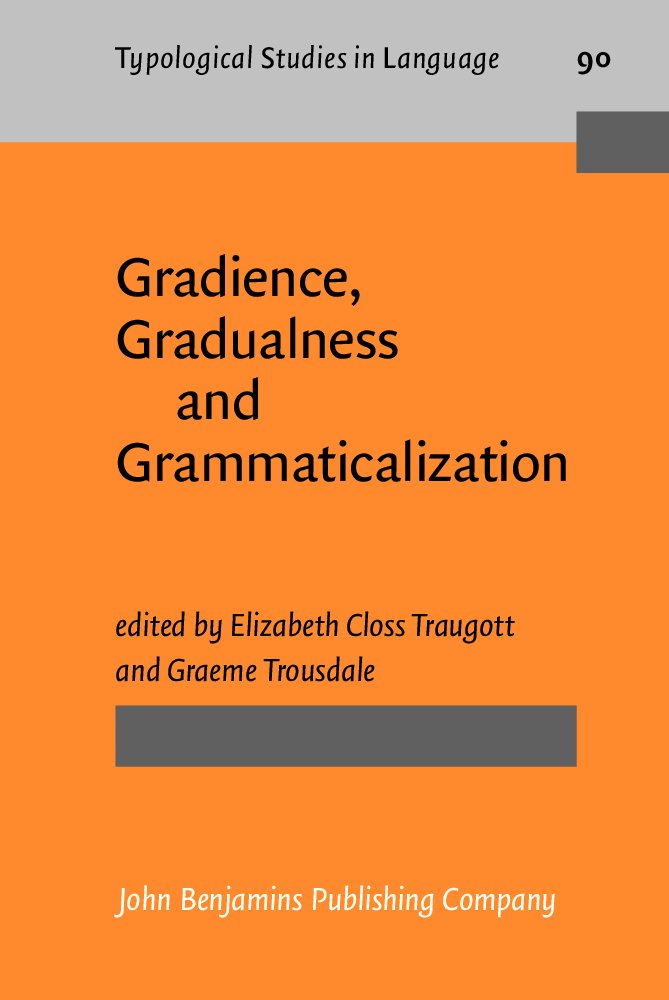 Gradience, Gradualness And Grammaticalization