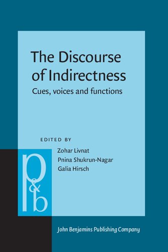 The discourse of indirectness : cues, voices and functions