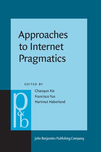 Approaches to Internet Pragmatics