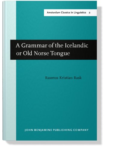 A Grammar of the Icelandic or Old Norse Tongue