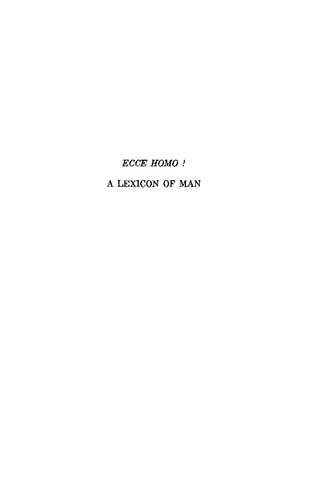 Ecce Homo! a Lexicon of Man