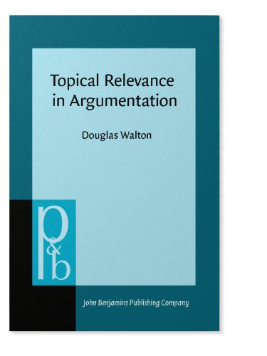 Topical Relevance In Argumentation (Pragmatics &amp; Beyond Iii