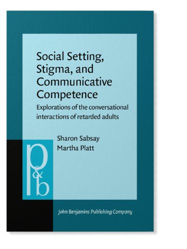 Social Setting, Stigma, and Communicative Competence