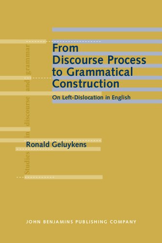 From Discourse Process To Grammatical Construction