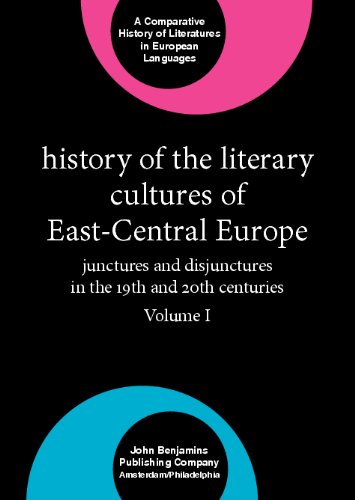 History of the Literary Cultures of East-Central Europe