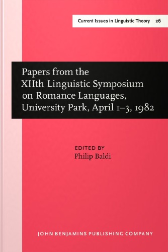 Papers from the Xiith Linguistic Symposium on Romance Languages, University Park, April 1-3, 1982