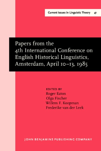 Papers from the 4th International Conference on English Historical Linguistics, Amsterdam, April 10-13, 1985