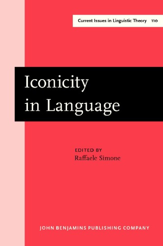 Iconicity In Language (Amsterdam Studies In The Theory And History Of Linguistic Sc)