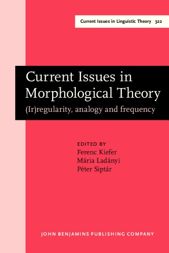 Current Issues in Morphological Theory